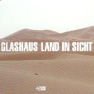 Glashaus (Moses Pelham) - Land In Sicht