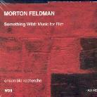 Morton Feldman (1926-1987) - Something Wild - Music For Film