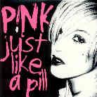 P!nk - Just Like A Pill - 2 Track