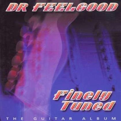 Dr. Feelgood - Finely Tuned