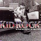 Kid Rock - You Never Met A Motherfucker ...