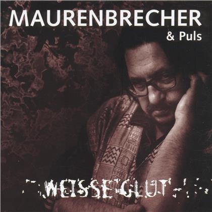 Manfred Maurenbrecher - Weisse Glut