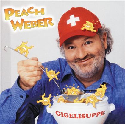 Peach Weber - Gigelisuppe