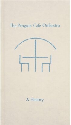 Penguin Cafe Orchestra - A History (8 CDs)