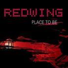 Redwing - Place To Be