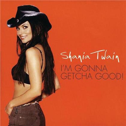 Shania Twain - I'm Gonna Getcha Good - 2 Track