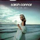 Sarah Connor - Skin On Skin - 2 Track