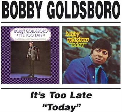 Bobby Goldsboro - It's Too Late/Today