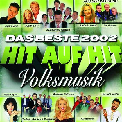 Hit Auf Hit - Das Beste 2002 - Volksmusik (2 CDs)