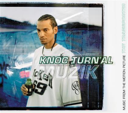 Knoc Turn'al - Muzik