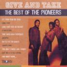 The Pioneers - Give And Take - Best Of