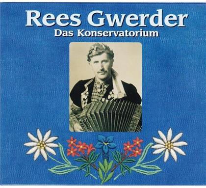 Rees Gwerder - Das Konservatorium