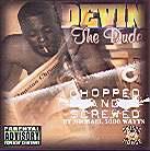 Devin The Dude - Chopped And Screwed