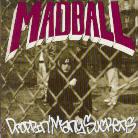 Madball - Droppin Many Suckers - Mini