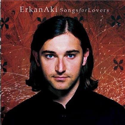 Erkan Aki - Songs For Lovers