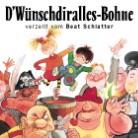 Beat Schlatter - D'wünschdiralles-Bohne