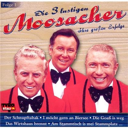 3 Lustigen Moosacher - Ihre Grossen Erfolge 1