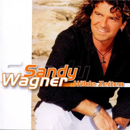 Sandy Wagner - Wilde Zeiten