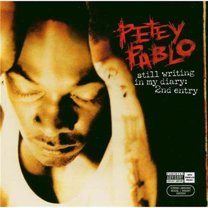 Petey Pablo - Still Writing In My Diary: 2Nd Entry