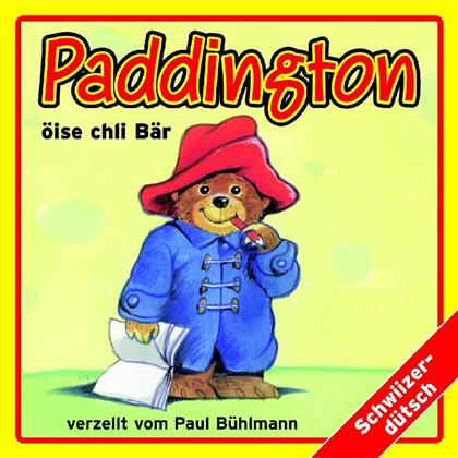 Paddington - Oise Chli Bär - Paul Bühlmann