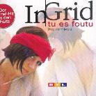 In-Grid - Tu Es Foutu - Remixes