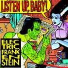 Electric Frankenstein - Listen Up Baby