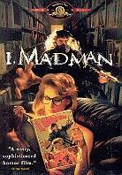 I, madman (1989)