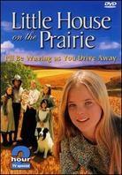 Little House on the Prairie - I'll Be Waving As You Drive Away (Special Edition)