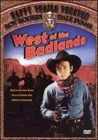 West of the badlands - The border legion (1940) (s/w)