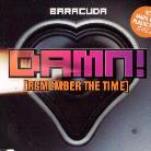 Baracuda - Damn-Remember The Time