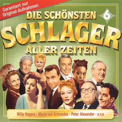 Die Schönsten Schlager Aller Zeiten - Vol. 6