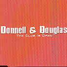 Donnell & Douglas - Club Is Open