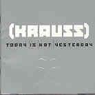 Krauss - Today's Is Not Yesterday
