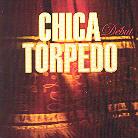 Chica Torpedo - Debut