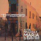 Triade - Astor Piazzola - Maria De Buenos Aires (2 CDs)