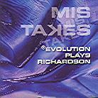 Evolution Plays Richardson - Mis Takes