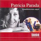 Parada Patricia - Quedemonos Aqui