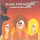 Music For Nature - Respect The Earth