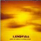 Landfall - When The Wreck Is Coming Down