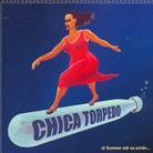 Chica Torpedo - Dr Summer Wär So Schön