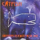 Catfish (Swiss) - Swimming In A Deep Blue Sea