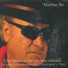 Marino Re - Una Storia Della Canzone Italiana