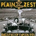Plain Zest - Balls Full Of Explosives