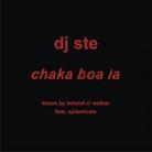 Ste DJ - Chaka Boa La