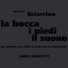 Konus Quartett - La Bocca, I Piedi, Il Suono