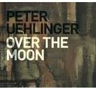 Peter Uehlinger - Over The Moon