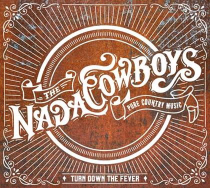 NadaCowboys - Turn Down The Fever - Fontastix Cd