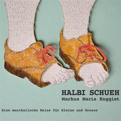 Markus Maria Enggist - Halbi Schueh - Fontastix CD