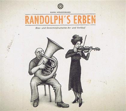 Ruedi Häusermann - Randolph's Erben - Fontastix CD