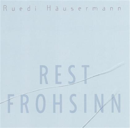 Ruedi Häusermann - Rest Frohsinn - Fontastix CD